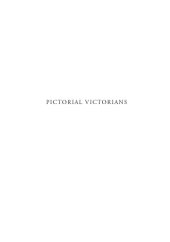 book Pictorial Victorians: the inscription of values in word and image