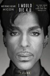 book I would die 4 u: why prince became an icon