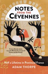 book NOTES FROM THE CEVENNES: half a lifetime in provincial france