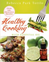 book Healthy Cooking With Essential Oil