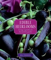 book Edible heirlooms: heritage vegetables for the maritime garden