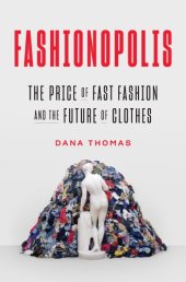 book Fashionopolis: the price of fast fashion--and the future of clothes