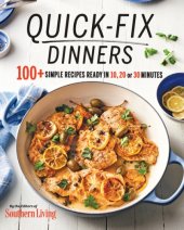 book Quick-fix dinners: 100+ simple recipes ready in 10, 20, or 30 minutes