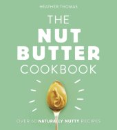 book The Nut Butter Cookbook