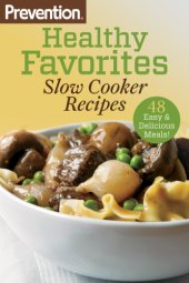 book Prevention Healthy Favorites: Slow Cooker Recipes