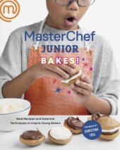 book MasterChef junior baking book: bold recipes and essential techniques to inspire young bakers