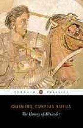 book Quintus Curtius Rufus: The History of Alexander