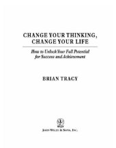 book Change tour thinking, change your lier.: how to unlock your full potential for Success and Achievement