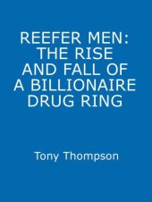 book Reefer Men: The Rise and Fall of a Billionaire Drug Ring