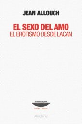 book El sexo del amo. El erotismo desde Lacan