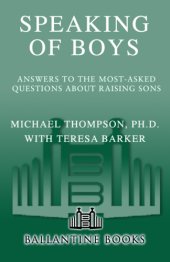 book Speaking of boys: answers to the most-asked questions about raising sons