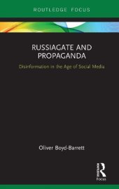 book RussiaGate and Propaganda: Disinformation in the Age of Social Media