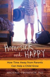 book Homesick and Happy: How Time Away from Parents Can Help a Child Grow