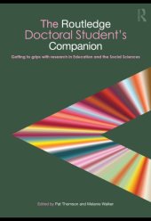 book The Routledge doctoral student's companion: getting to grips with research in education and the social sciences