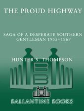 book Proud Highway: Saga of a Desperate Southern Gentleman, 1955-1967