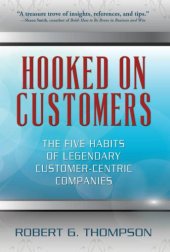 book Hooked On Customers: The Five Habits of Legendary Customer-Centric Companies