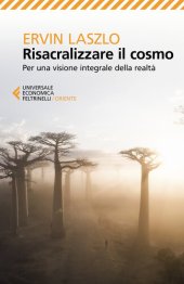 book Risacralizzare il cosmo. Per una visione integrale della realtà