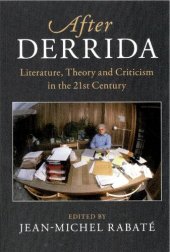 book After Derrida: Literature, Theory and Criticism in the 21st Century (After Series)