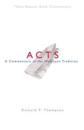 book NBBC, Acts: A Commentary in the Wesleyan Tradition