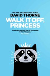 book Walk it off, princess: [a new collection of essays and emails]