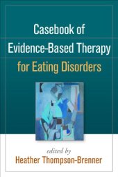 book Casebook of evidence-based therapy for eating disorders