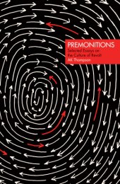 book Premonitions: selected essays on the culture of revolt