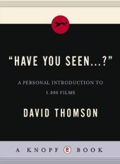 book Have you seen?: a personal introduction to 1,000 films