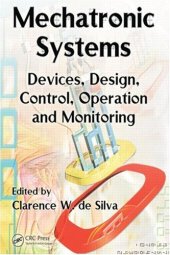 book Mechatronic Systems: Devices, Design, Control, Operation and Monitoring