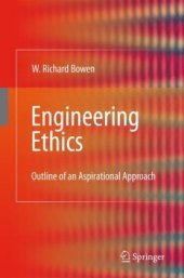 book Engineering Ethics: Outline of an Aspirational Approach