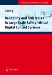 book Reliability and Risk Issues in Large Scale Safety-critical Digital Control Systems