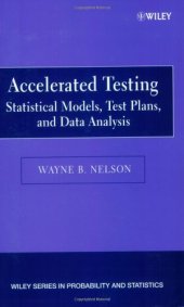 book Accelerated Testing: Statistical Models, Test Plans, and Data Analysis (Wiley Series in Probability and Statistics)