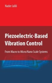 book Piezoelectric-Based Vibration Control: From Macro to Micro/Nano Scale Systems