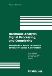 book Harmonic Analysis, Signal Processing, and Complexity: Festschrift in Honor of the 60th Birthday of Carlos A. Berenstein