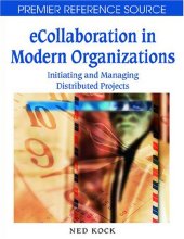 book E-collaboration in Modern Organizations: Initiating and Managing Distributed Projects (Premier Reference Source)