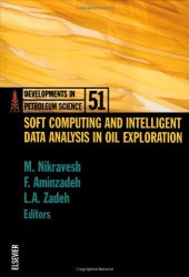 book Soft Computing and Intelligent Data Analysis in Oil Exploration