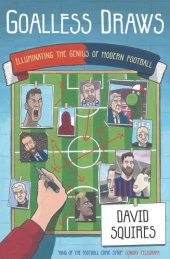 book Goalless Draws: Illuminating the Genius of Modern Football