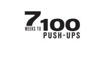 book 7 weeks to 100 push-ups: strengthen and sculpt your arms, abs, chest, back and glutes by training to do 100 consecutive push-ups