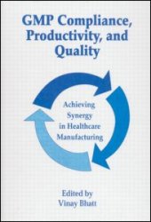 book GMP Compliance, Productivity, and Quality: Achieving Synergy in Healthcare Manufacturing