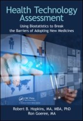 book Health Technology Assessment: Using Biostatistics to Break the Barriers of Adopting New Medicines