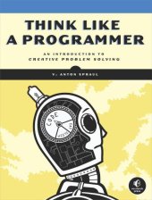 book Think like a programmer: an introduction to creative problem solving