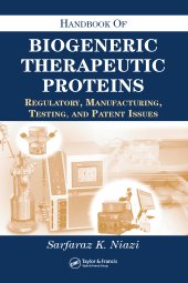 book Handbook of Biogeneric Therapeutic Proteins: Regulatory, Manufacturing, Testing, and Patent Issues