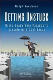 book Getting Unstuck: Using Leadership Paradox to Execute with Confidence