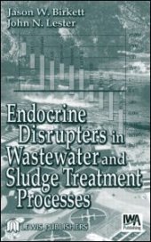 book Endocrine Disrupters in Wastewater and Sludge Treatment Processes