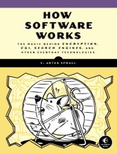 book How software works: the magic behind encryption, CGI, search engines, and other everyday technologies