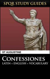 book Augustine: The Confessions in Latin + English