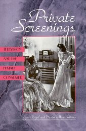 book Private screenings: television and the female consumer