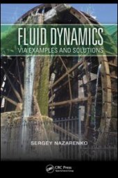 book Fluid Dynamics via Examples and Solutions