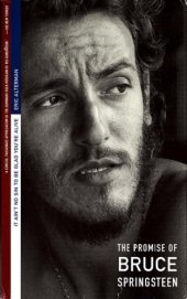 book It ain't no sin to be glad you're alive: the promise of Bruce Springsteen