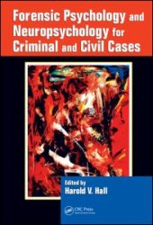 book Forensic Psychology and Neuropsychology for Criminal and Civil Cases