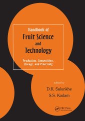 book Handbook of Fruit Science and Technology: Production, Composition, Storage, and Processing